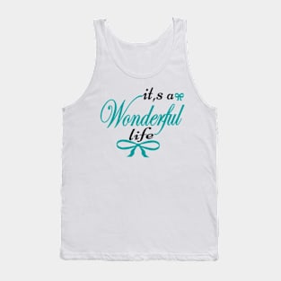 Wonderful Life Tank Top